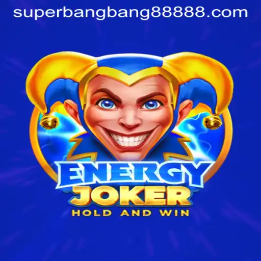 Exploring the Thrills of EnergyJoker and SuperBangBang 888