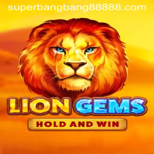 Exploring the Vibrant World of LionGems with SuperBangBang 888