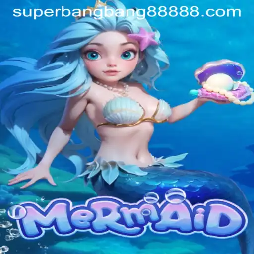 The Exciting World of 'Mermaid: SuperBangBang 888'