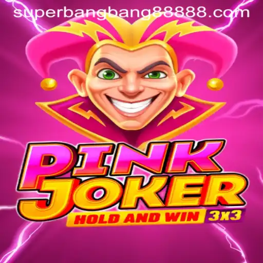 Exploring the Excitement of PinkJoker: A Dive into SuperBangBang 888