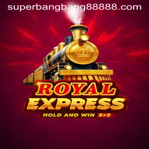 Exploring the Enchanting World of RoyalExpress and the Excitement of SuperBangBang 888
