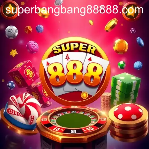 SuperBangBang 888: A Deep Dive into Casino Games