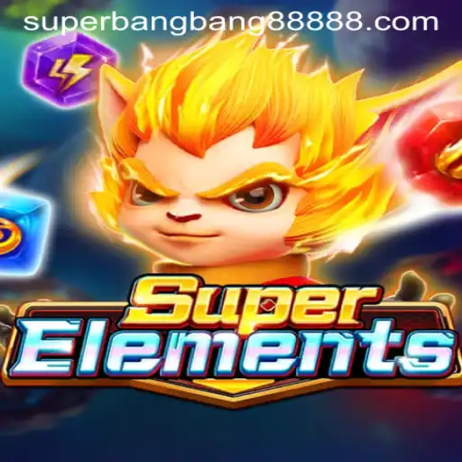 Discover the Thrills of SuperElements with SuperBangBang 888